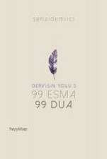 99 Esma 99 Dua - Dervisin Yolu 3