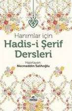 Hanimlar Icin Hadis-i Serif Dersleri Ciltli