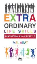 EXTRAORDINARY LIFE SKILLS