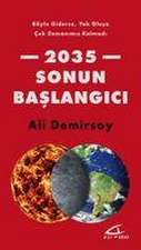 2035 Sonun Baslangici