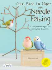 Cute Birds to Make with Needle Felting