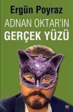 Adnan Oktarin Gercek Yüzü