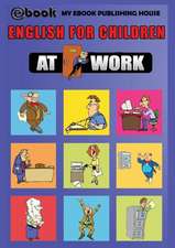 English for Children - At Work