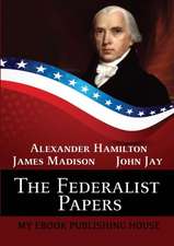 The Federalist Papers