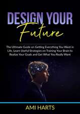 Design Your Future