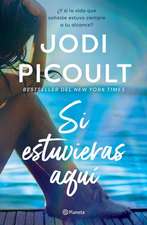 Si Estuvieras Aquí / Wish You Were Here (Spanish Edition)