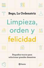 Limpieza, Orden Y Felicidad