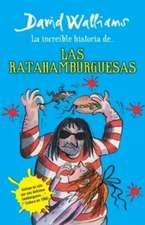 La Increible Historia de...las Ratahamburguesas = The Amazing Story of ... the Rat Burgers