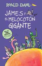 James y el melocotón gigante / James and the Giant Peach: COLECCIÓN DAHL