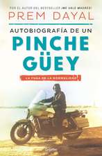 Autobiografía de Un Pinche Güey / Autobiography of a Loser