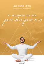 El Milagro de Ser Próspero / The Miracle of Prosperity