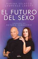 El Futuro del Sexo / The Future of Sex