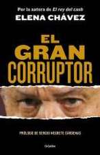 El Gran Corruptor / The Great Corruptor