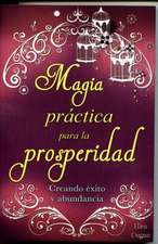 Magia Practica Para La Prosperidad