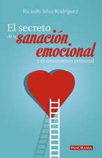 El Secreto de la Sanación Emocional Y El Crecimiento Personal