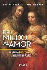 del Miedo Al Amor