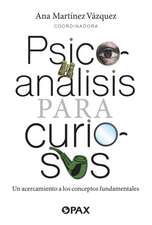 Psicoanálisis Para Curiosos