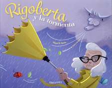 Rigoberta y La Tormenta