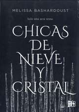 Chicas de Nieve Y Cristal