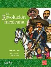 La Revolución Mexicana