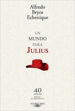 UN MUNDO PARA JULIUS - 40ANOS EDICION CONMEMORATIVA