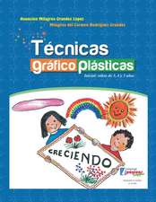 Técnicas gráfico plásticas: Inicial: niños de 3, 4 y 5 años