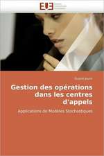 Gestion des opérations dans les centres d'appels