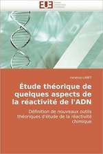 Étude théorique de quelques aspects de la réactivité de l'ADN