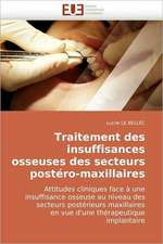 Traitement des insuffisances osseuses des secteurs postéro-maxillaires