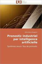 Pronostic industriel par intelligence artificielle