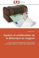 Gestion Et Amelioration de La Demarque Au Magasin: Modelisation, Analyse Et Visualisation