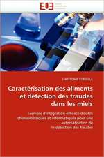 Caracterisation Des Aliments Et Detection Des Fraudes Dans Les Miels