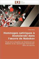 Hommages Satiriques a Dostoievski Dans L' Uvre de Nabokov: Analyse Interactionnelle