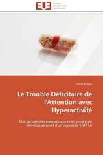 Le Trouble Deficitaire de L'Attention Avec Hyperactivite: Piste Infectieuse a Escherichia Coli