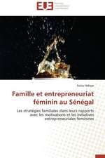 Famille Et Entrepreneuriat Feminin Au Senegal: Conception Et Validation D'Un Entretien