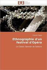 Ethnographie D''Un Festival D''Opera