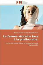 La Femme Africaine Face a la Phallocratie: Representations Phonologiques Utilisees