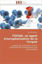 TÜSİAD, un agent d'européanisation de la Turquie