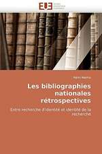 Les Bibliographies Nationales Retrospectives