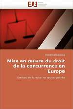 Mise en œuvre du droit de la concurrence en Europe