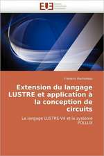 Extension Du Langage Lustre Et Application a la Conception de Circuits