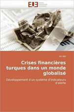 Crises Financieres Turques Dans Un Monde Globalise