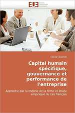 Capital humain spécifique, gouvernance et performance de l'entreprise