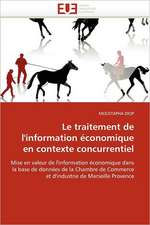 Le traitement de l''information économique en contexte concurrentiel