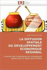 La Diffusion Spatiale Du Developpement Economique Regional