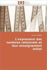 L''Expression Des Nombres Rationnels Et Leur Enseignement Initial: de L''Image Au Texte