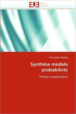 Synthese Modale Probabiliste