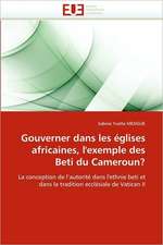 Gouverner Dans Les Eglises Africaines, L'Exemple Des Beti Du Cameroun?