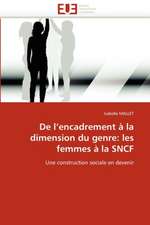 de L''Encadrement a la Dimension Du Genre: Les Femmes a la Sncf