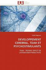 Developpement Cerebral, Tdah Et Psychostimulants